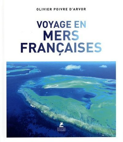 VOYAGE EN MERS FRANCAISES