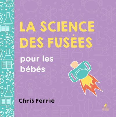 SCIENCE DES FUSEES POUR LES BEBES