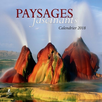 PAYSAGES FASCINANTS, CALENDRIER 2018
