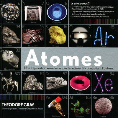 ATOMES - UNE EXPLORATION VISUELLE DE TOUS LES  ELEMENTS CONNUS DANS L´UNIVERS