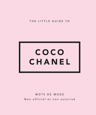 THE LITTLE GUIDE TO COCO CHANEL