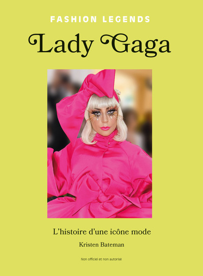 LADY GAGA, L´HISTOIRE D´UNE ICONE DE LA MODE