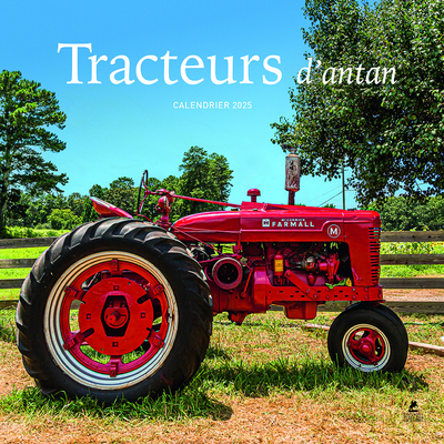 CALENDRIER TRACTEURS D´ANTAN 2025