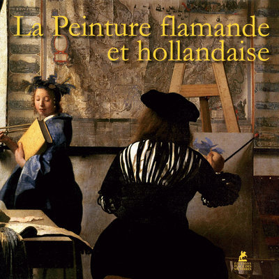 PEINTURE FLAMANDE ET HOLLANDAISE