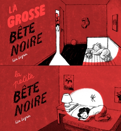 PETITE BETE NOIRE / LA GROSSE BETE NOIRE