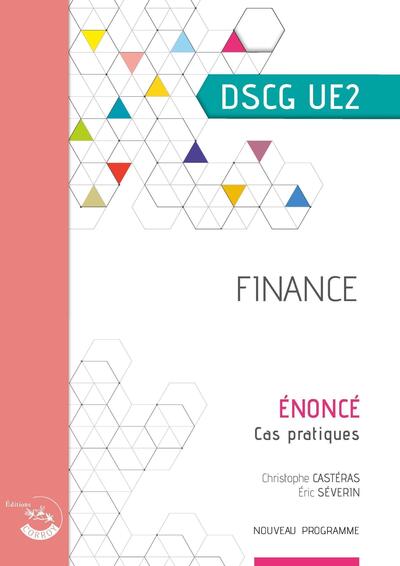 FINANCE - ENONCE - CAS PRATIQUES DU DSCG UE2