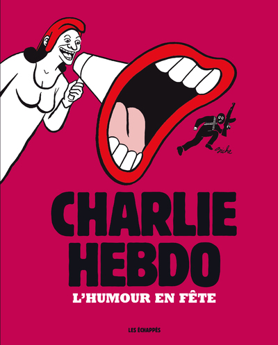CHARLIE HEBDO - L´HUMOUR EN FETE