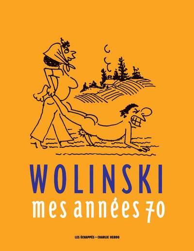 WOLINSKI, MES ANNEES 70