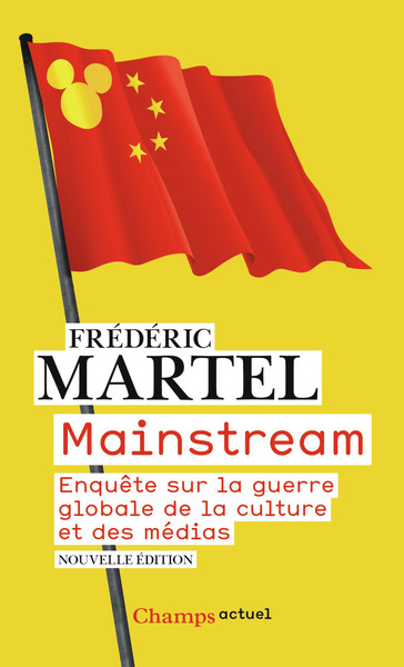 MAINSTREAM - ENQUETE SUR LA GUERRE GLOBALE DE LA CULTURE ET DES MEDIAS