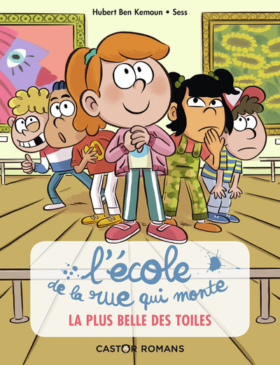 L´ECOLE DE LA RUE QUI MONTE - T01 - LA PLUS BELLE DES TOILES