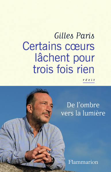 CERTAINS COEURS LACHENT POUR TROIS FOIS RIEN