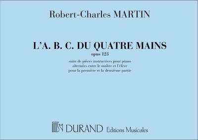 ROBERT-CHARLES MARTIN : L´A.B.C. DU 4 MAINS, OPUS 123