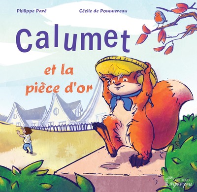 CALUMET ET LA PIECE D´OR