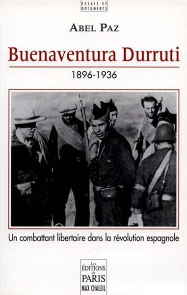 BUENAVENTURA DURRUTI, 1896 1936