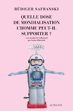 QUELLE DOSE DE MONDIALISATION L'HOMME PEUT-IL SUPPORTER ?