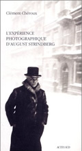 L´EXPERIENCE PHOTOGRAPHIQUE D´AUGUST STRINDBERG