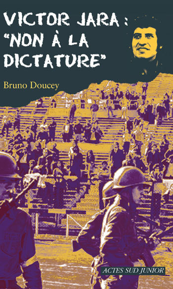 VICTOR JARA : NON A LA DICTATURE