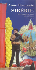 SIBERIE, UN VOYAGE AU PAYS DES FEMMES