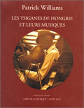 TSIGANES DE HONGRIE ET LEURS MUSIQUES (+ 1CD)