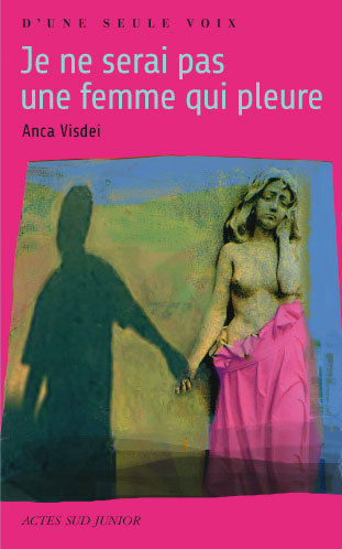 JE NE SERAI PAS UNE FEMME QUI PLEURE