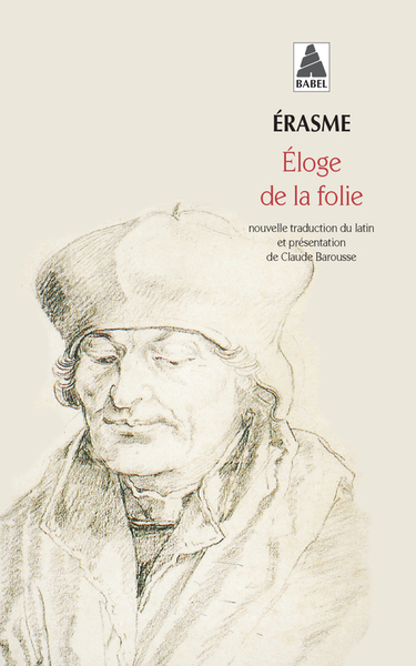 ELOGE DE LA FOLIE  (NE)