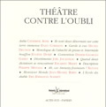 THEATRE CONTRE L'OUBLI