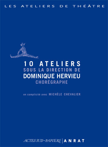 10 ATELIERS SOUS LA DIRECTION DE DOMINIQUE HERVIEU, CHOREGRAPHE + DVD
