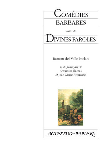 COMEDIES BARBARES SUIVI DE DIVINES PAROLES
