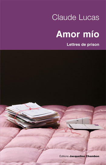 AMOR MIO LETTRES DE PRISON