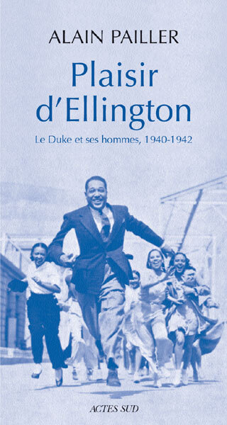 PLAISIR D'ELLINGTON : DUKE ET SES HOMMES