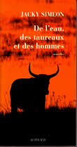 DE L'EAU, DES TAUREAUX ET DES HOMMES