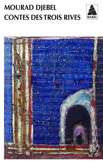 CONTES DES TROIS RIVES BABEL 1047