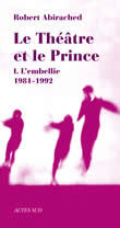 THEATRE ET LE PRINCE 1 L´EMBELLIE 1981-1992