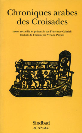 CHRONIQUES ARABES DES CROISADES (NOUVELLE EDITION)