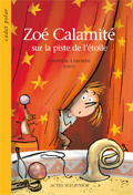ZOE CALAMITE SUR LA PISTE DE L'ETOILE