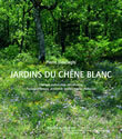 JARDINS DU CHENE BLANC