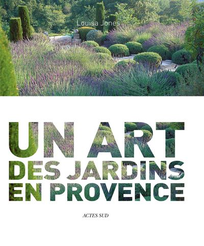 NICOLE DE VESIAN - UN ART DES JARDINS EN PROVENCE (FRANCAIS)