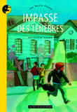 IMPASSE DES TENEBRES