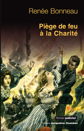 PIEGE DE FEU A LA CHARITE