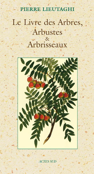 LIVRE DES ARBRES, ARBUSTES ET ARBRISSEAUX