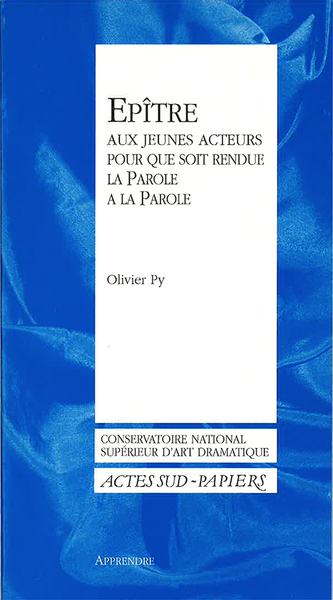APPRENDRE N 13 - EPITRE AUX JEUNES ACTEURS POUR QUE SOIT RENDUE LA PAROLE A LA P