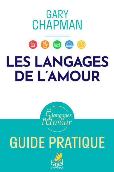 LANGAGES DE L´AMOUR - GUIDE PRATIQUE