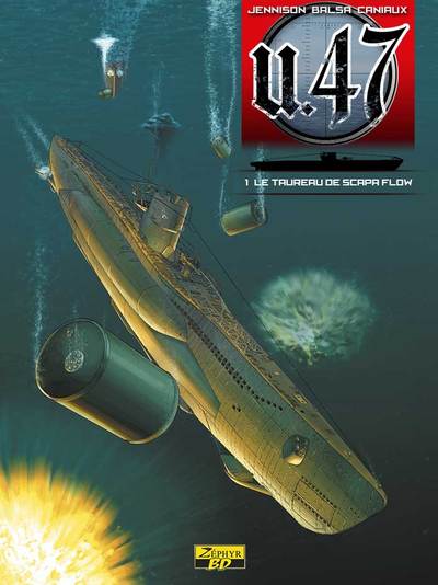 U-47 T01-LE TAUREAU DE SCAPA FLOW