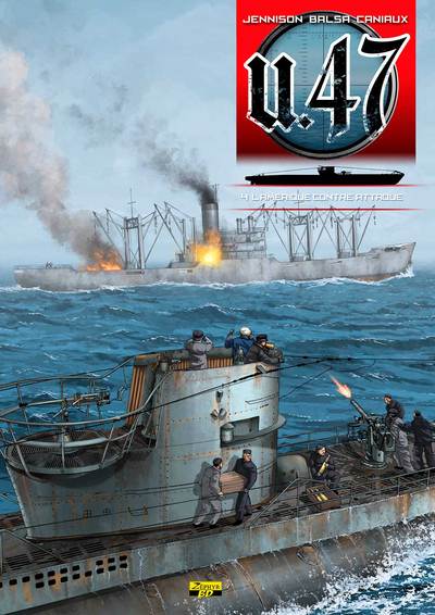 U-47 T04 - L´AMERIQUE CONTRE ATTAQUE + DOSSIER