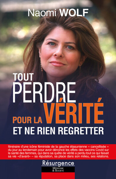 TOUT PERDRE POUR LA VERITE - ET NE RIEN REGRETTER
