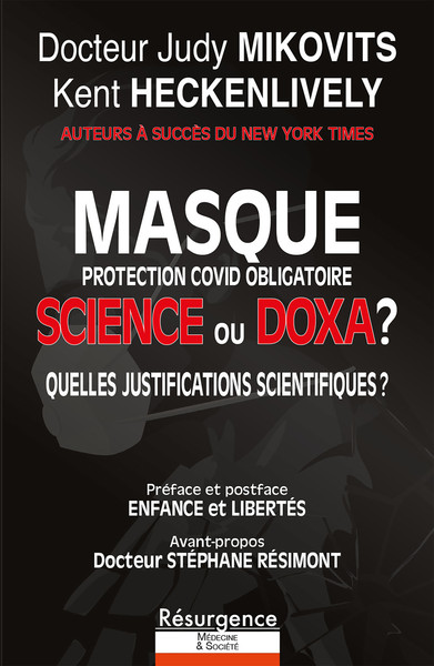 MASQUE PROTECTION COVID OBLIGATOIRE - SCIENCE OU DOXA ? QUELLES JUSTIFICATIONS SCIENTIFIQUES ?
