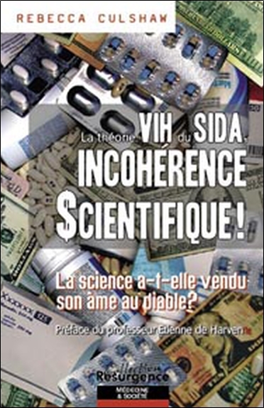 THEORIE VIH DU SIDA, INCOHERENCE SCIENTIFIQUE (LA)