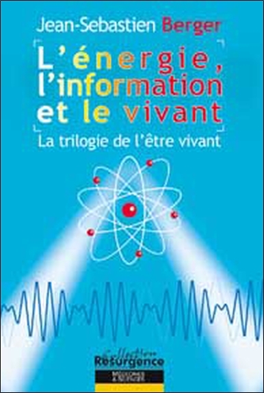 ENERGIE, L´INFORMATION ET LE VIVANT