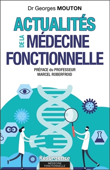 ACTUALITES DE LA MEDECINE FONCTIONNELLE