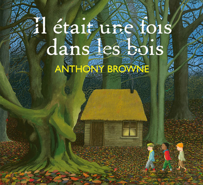 IL ETAIT UNE FOIS DANS LES BOIS